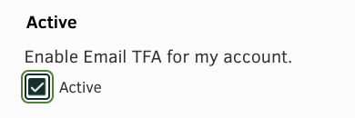 A checked checkbox that reads "Enable Email TFA for my account"
